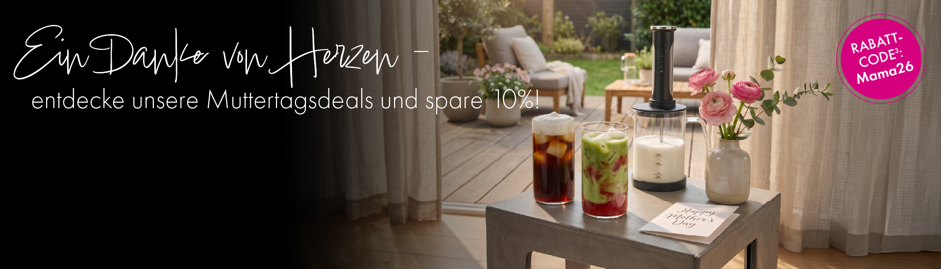 Ein Danke von Herzen - entdecke unsere Muttertagsdeals und spare 10%!
