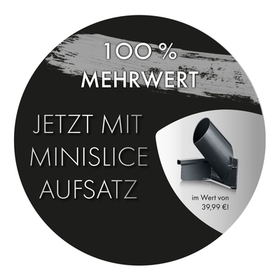 Cerchio con testo: 100% valore aggiunto, ora con accessorio Minislice, del valore di 39,99€!