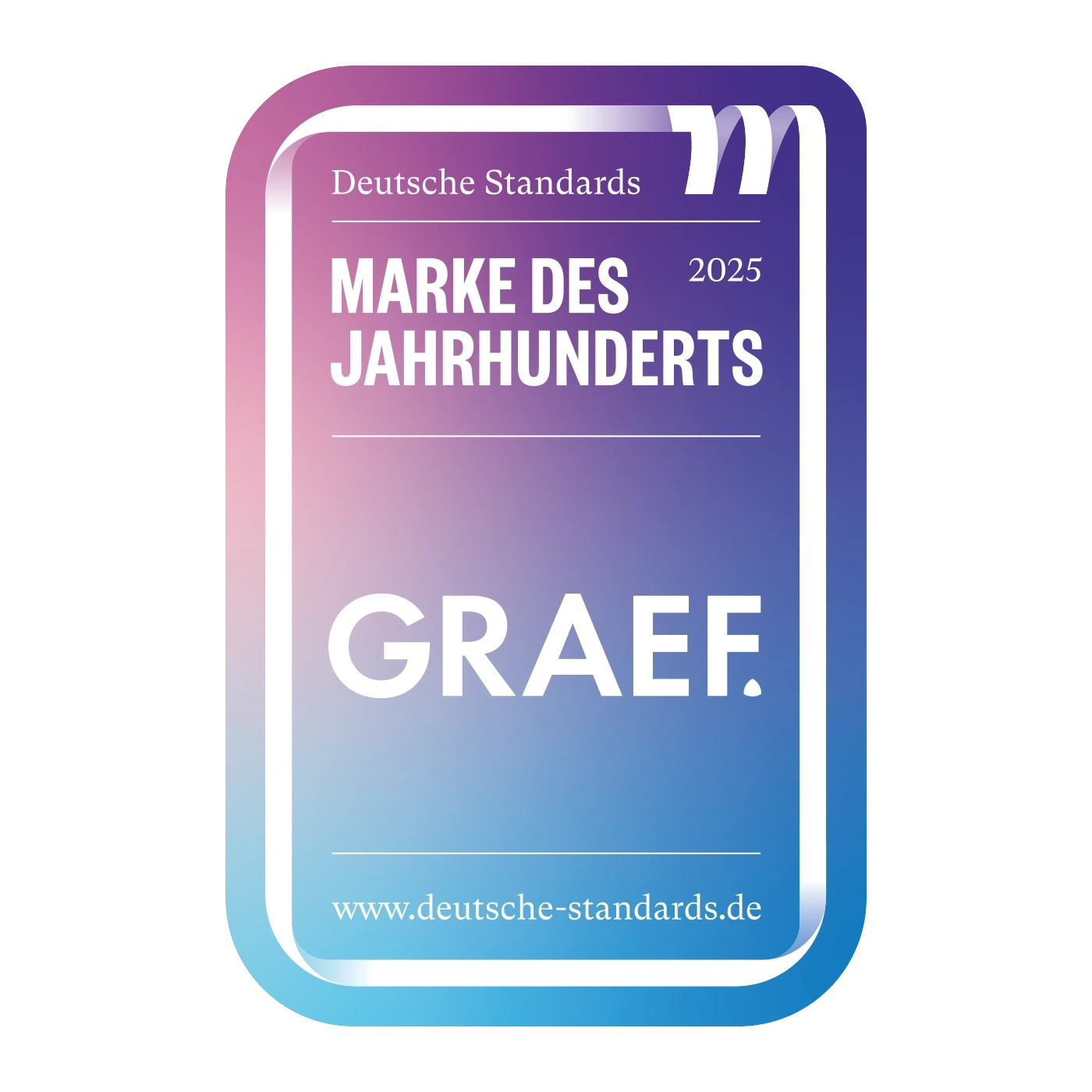 Marke des Jahrhunderts 2025 GRAEF. Deutsche Standards.
