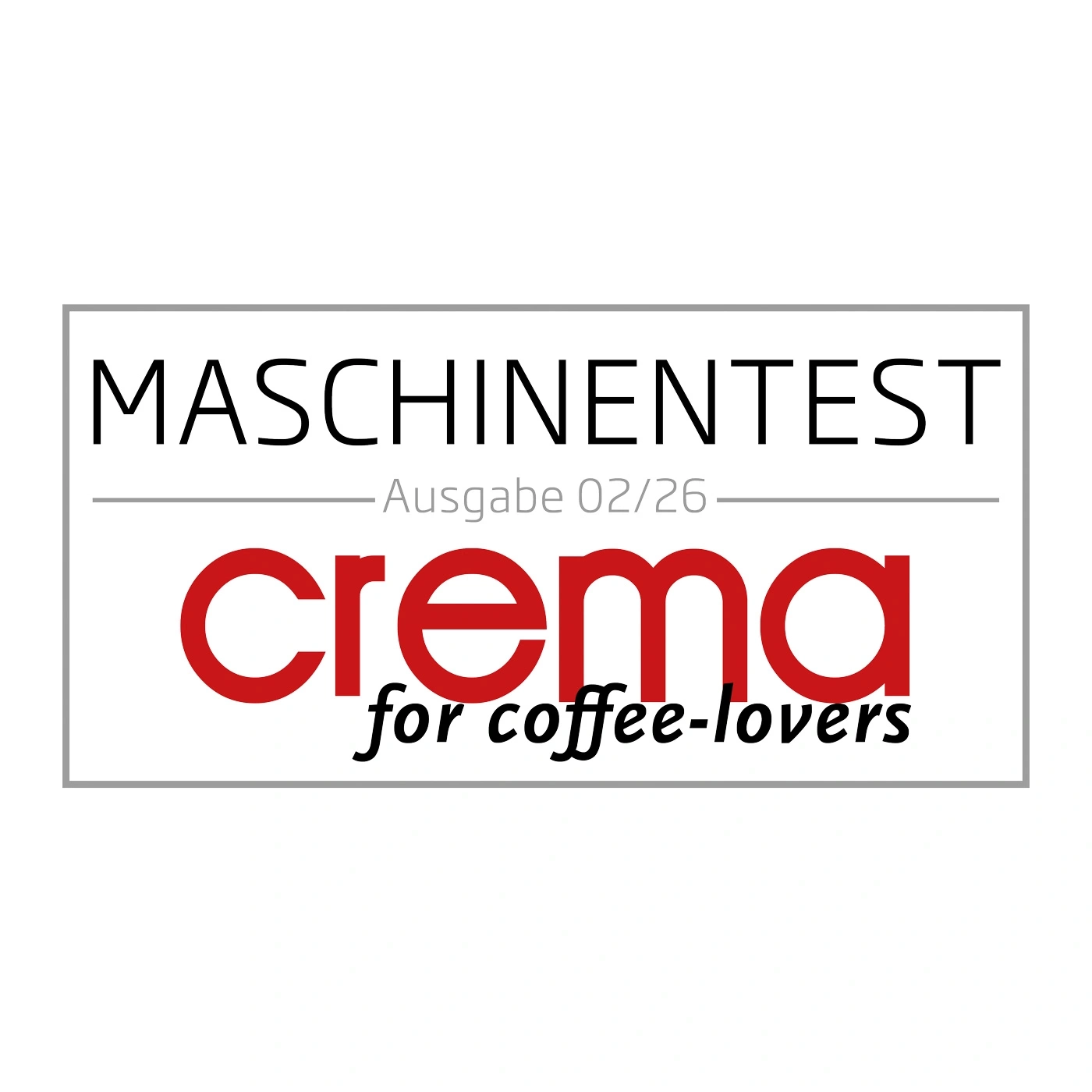Maschinentest Ausgabe 02/26, Crema for coffee-lovers