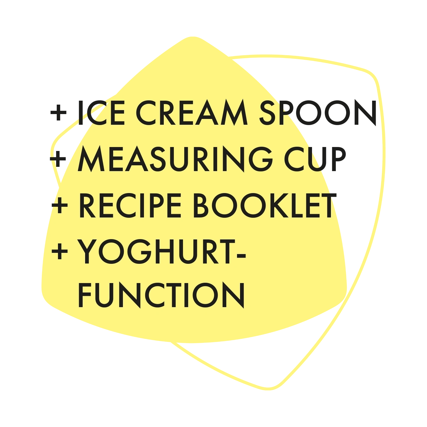 Gelber Text auf schwarzem Hintergrund: Eiscreme-Löffel, Messbecher, Rezeptheft, Joghurt-Funktion.