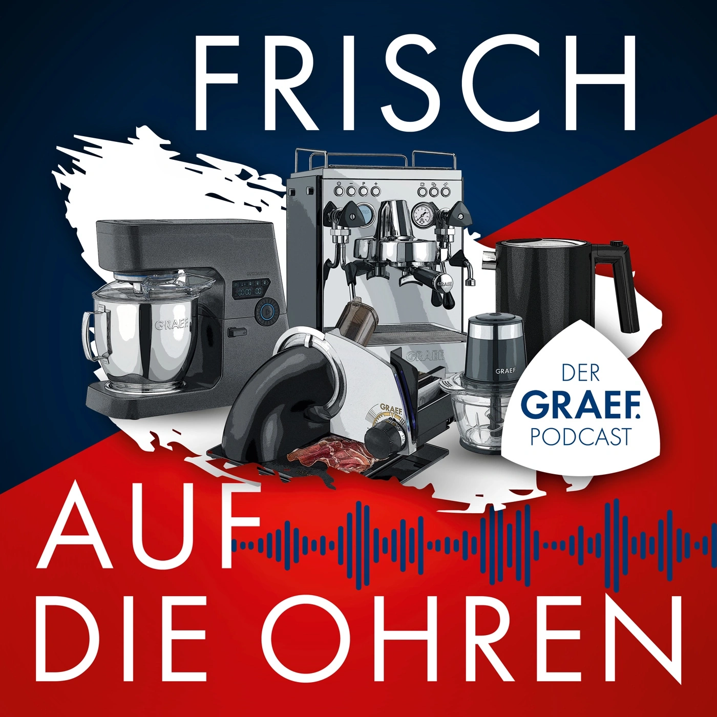 Graef Podcast mit Küchengeräten, Frisch auf die Ohren, blau-rot-weiß